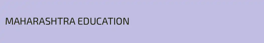 MAHARASHTRA EDUCATION 